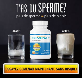 semenax - Augmentez votre volume de sperme et votre plaisir